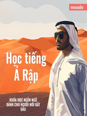cover image of Khóa học ngôn ngữ cho người mới bắt đầu, Học tiếng Ả Rập (Không cắt xén)